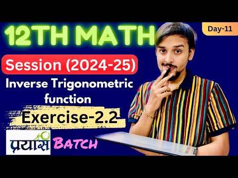 Class 12th Math |Chapter-02Inverse Trigonometric Function|Prayas Batch