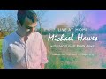 Michael hawes  live from chicago chapter 2