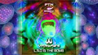 VARGAZY - L.S.D. IS THE BOMB - (ORIGINAL MIX)