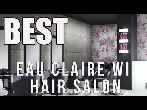 Eau Claire Wi Hair Salon Best Hair Salon In Chippewa