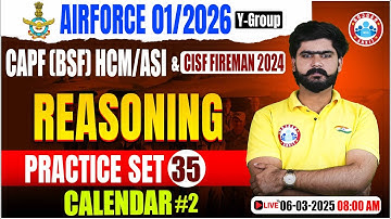 Airforce Practice Set 2025 | Calendar | CAPF HCM/ASI Reasoning |CISF Reasoning By Kuldeep Sir