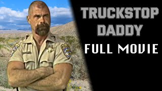 TRUCKSTOP DADDY - But ONLY the plot (Catalina Video)