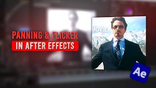 Panning & Flicker Tutorial in After Effects | MOVIEX