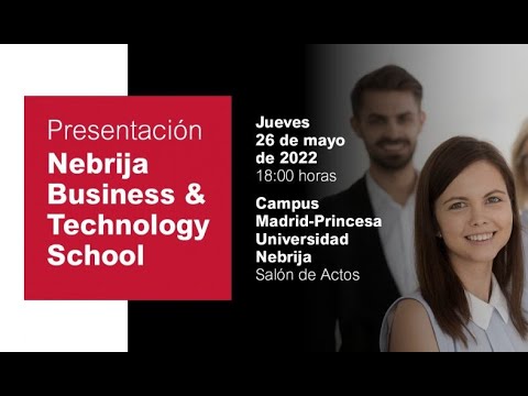 Presentación de Nebrija Business and Technology School