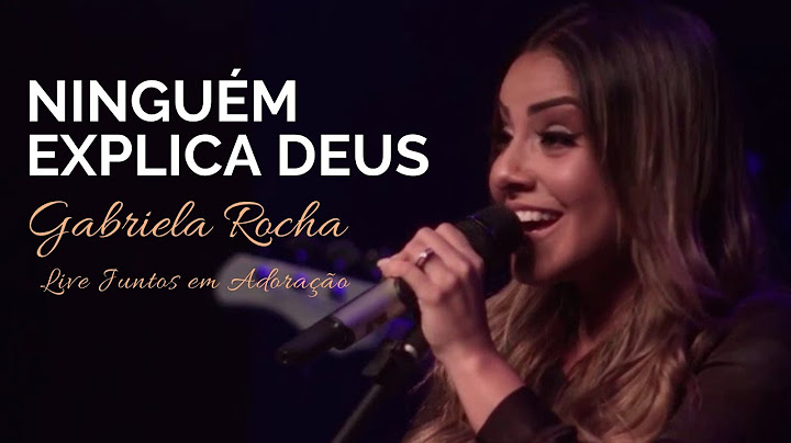 Gabriela Rocha | Ninguém Explica Deus | Live Juntos em Adoração