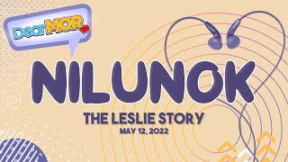 Dear MOR: 'Nilunok' The Leslie Story 05 - 12 - 22