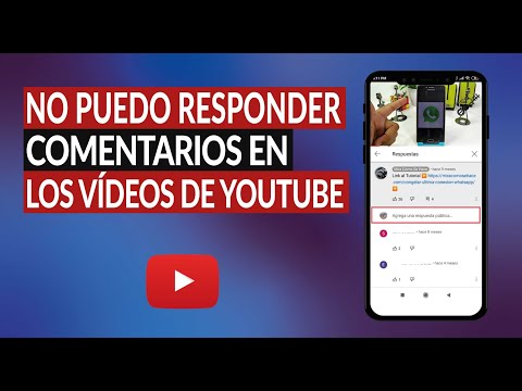 ¿Por qué no Puedo Responder los Comentarios en los Vídeos de YouTube? Solución Definitiva