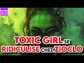 Toxic girl se ridiculise chez zioclo