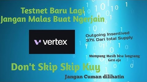 Vertex Protocol Testnet Tutorial || Don