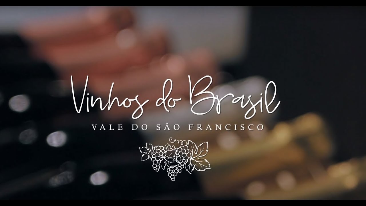 Vinhos do Brasil - Vale do São Francisco