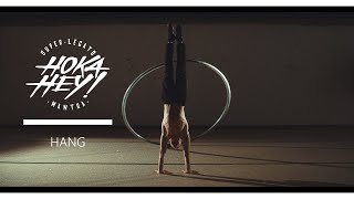 Hang - Hoka Hey Official Video