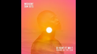 DJ Kent feat Mo T   Horns In The Sun