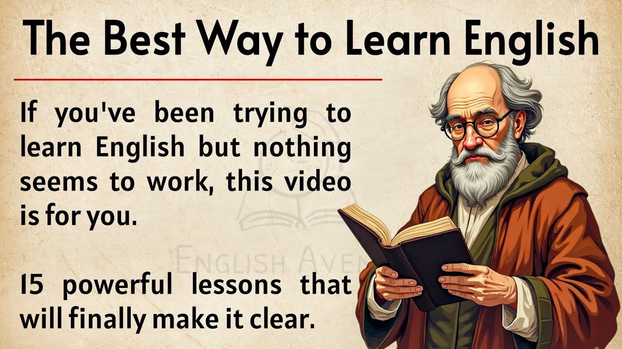 Outline Video The Best Way to Learn English || 15 Powerful Lessons || Graded Reader | Improve Your English ✅ | ESL