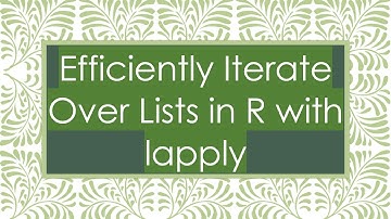 Efficiently Iterate Over Lists in R with lapply