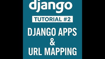 2: Django Apps & URL Mapping Explained (Step-by-Step for Beginners)