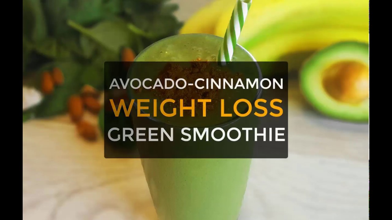 Avocado Cinnamon Green Smoothie For Weight Loss YouTube