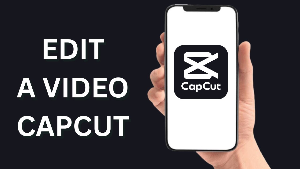 How To Edit Video In CapCut App