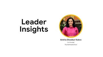 Google For Education: Leader Insights