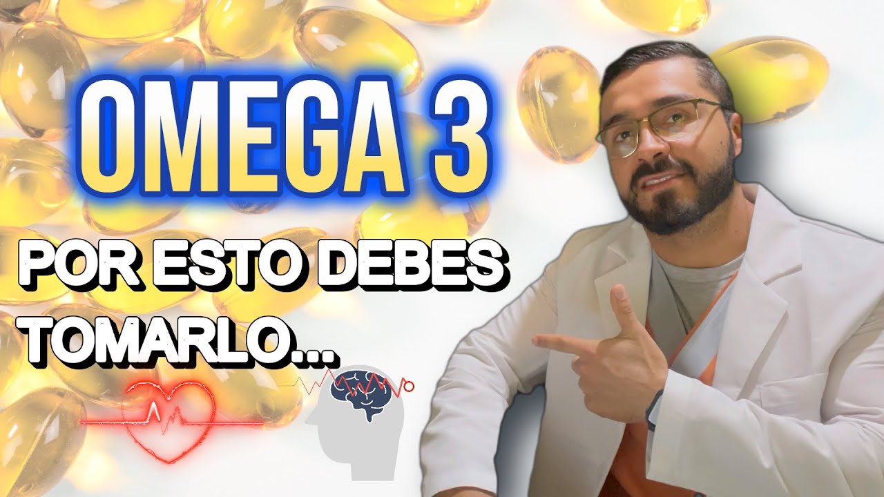 ¿Por qué Debes Consumir Omega 3? ¿Qué efectos negativos hay si no lo