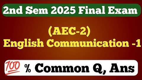 2nd Semester AEC English Communication Chapter 1 Important Questions Answer Final Exam 2025 Assamese
