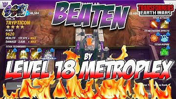 Transformers Earth Wars How to beat level 20 Trypticon with level 18 Metroplex