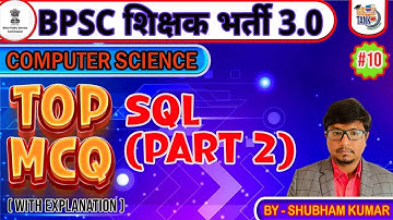 BPSC TRE 3.0 | SQL [Part- 2] | Computer Science | Shubham Kumar | #11