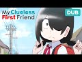 Nishimura's New Hairstyle | DUB | My Clueless First Friend