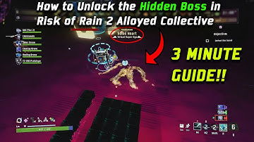 How to Unlock the Hidden Boss in Risk of Rain 2 Alloyed Collective (3 Minute Guide)