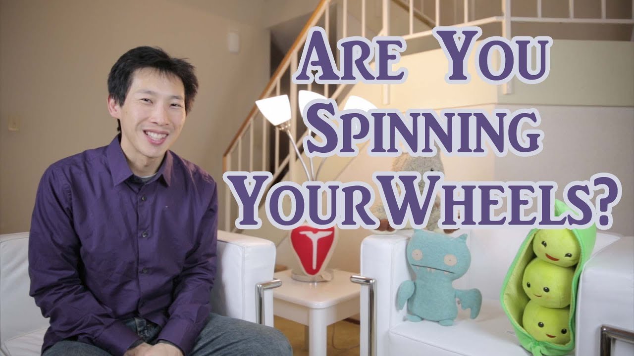 Are You Spinning Your Wheels? YouTube