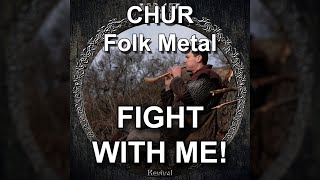 Video voorbeeld van "CHUR - Fight With Me! | Folk Metal"