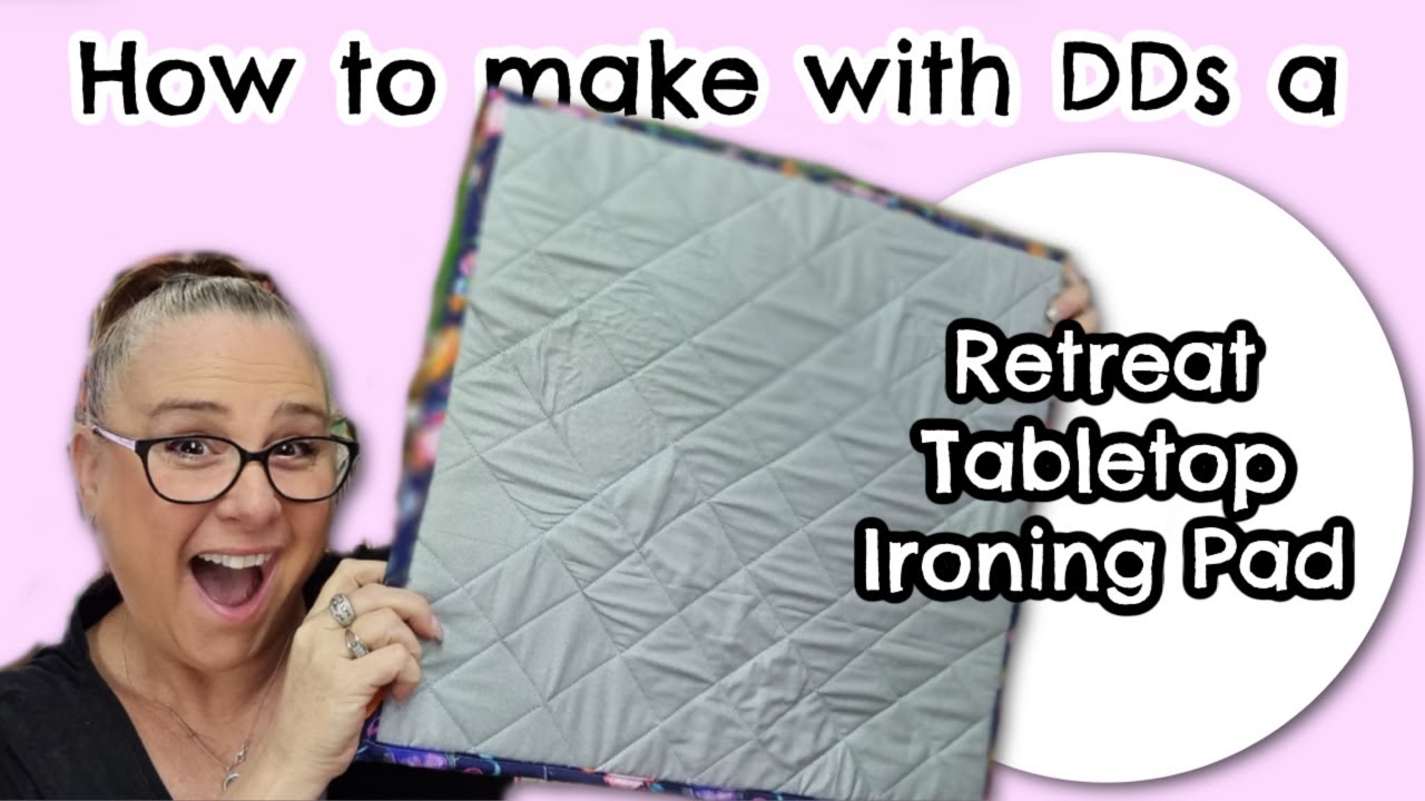 DDs How to Make a Retreat Tabletop Ironing Pad #SewingTutorial 