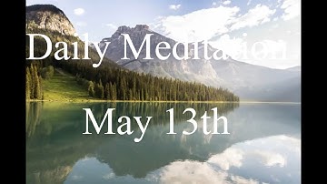 Daily Meditation May 13th/Language of Letting Go/ Melody Beattie