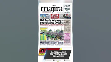 GAZETI MAJIIRA LEO SEPTEMBER 1 2025 Shorts 