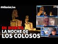 La noche de los Colosos | #MilenioLive | Programa T1x28 (13/04/2019)