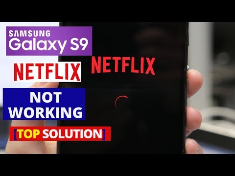 कैसे ठीक करें NETFLIX ऐप सैमसंग गैलेक्सी S9 पर काम नहीं कर रहा है || नेटफ्लिक्स फोन पर नहीं खुल रहा है