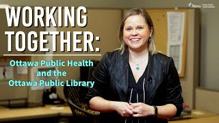 Working Together: Ottawa Public Health and the Ottawa Public Library