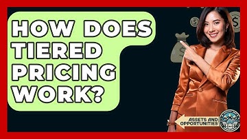 How Does Tiered Pricing Work? - AssetsandOpportunity.org
