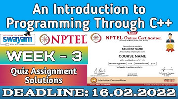 An Introduction to Programming Through C++ | NPTEL | Week 3 | Assignment 3 Solution | Jan 2022