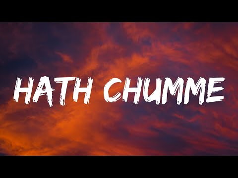 Hath Chumme (lyrics)