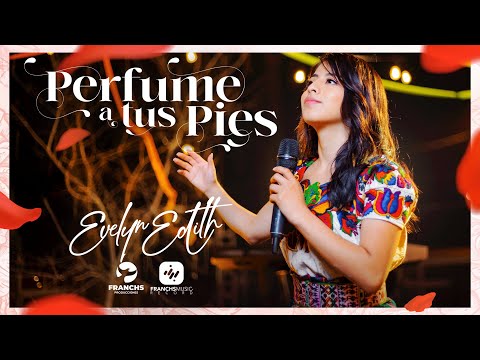 Evelyn Edith - Perfume a tus Pies (Video Oficial)