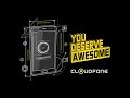 Cloudfone  you deserve awesome