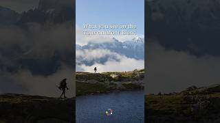 What you see on the Tour du Mont Blanc #hikingfex #tourdumontblanc #hikingtrails