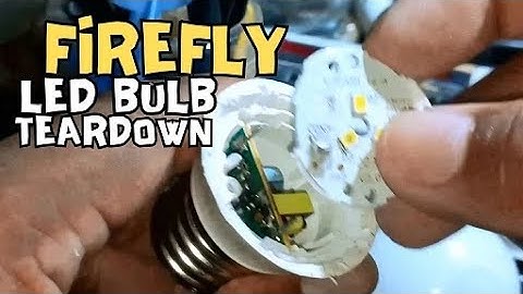 Firefly LED Bulb Teardown Curiosity
