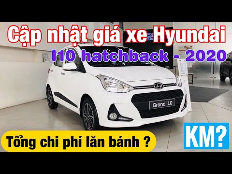  Cập nhật giá xe Hyundai Grand I10 2020|Tổng lăn bánh