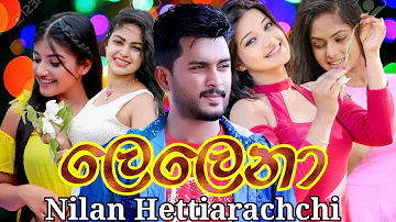 Lelena song - Nilan Hettiarachchi New Song 2021