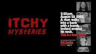 Itchy Mysteries: Evil Genius -The True Story of America's Most Diabolical Bank Heist (2018)