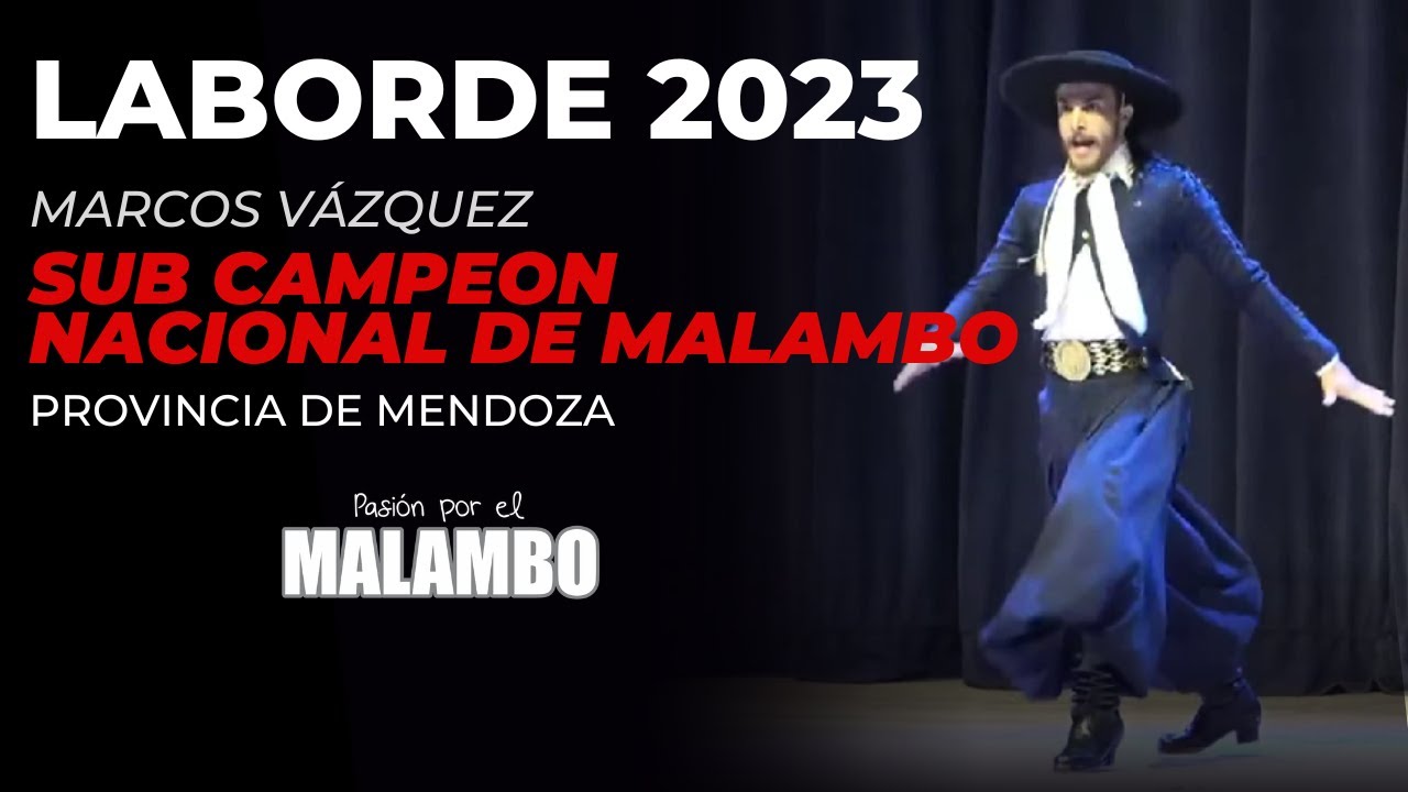 Laborde 2023 MARCOS VÁZQUEZ Sub Campeón Nacional de MALAMBO Provincia de MENDOZA