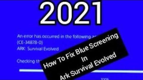 How to fix blue screening in Ark Survival Evolved 2022 (UPDATED)