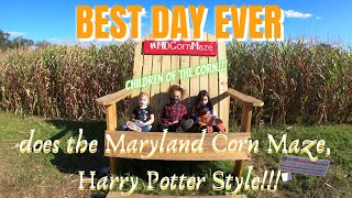 Children of the Corn Take Over! Best Day Ever does the Maryland Corn Maze! Harry Potter Themed Fun!