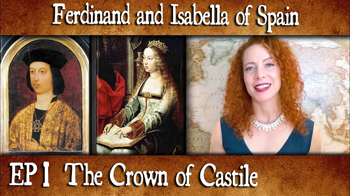 Isabella and Ferdinand of Spain: Episode 1- The Cr...
